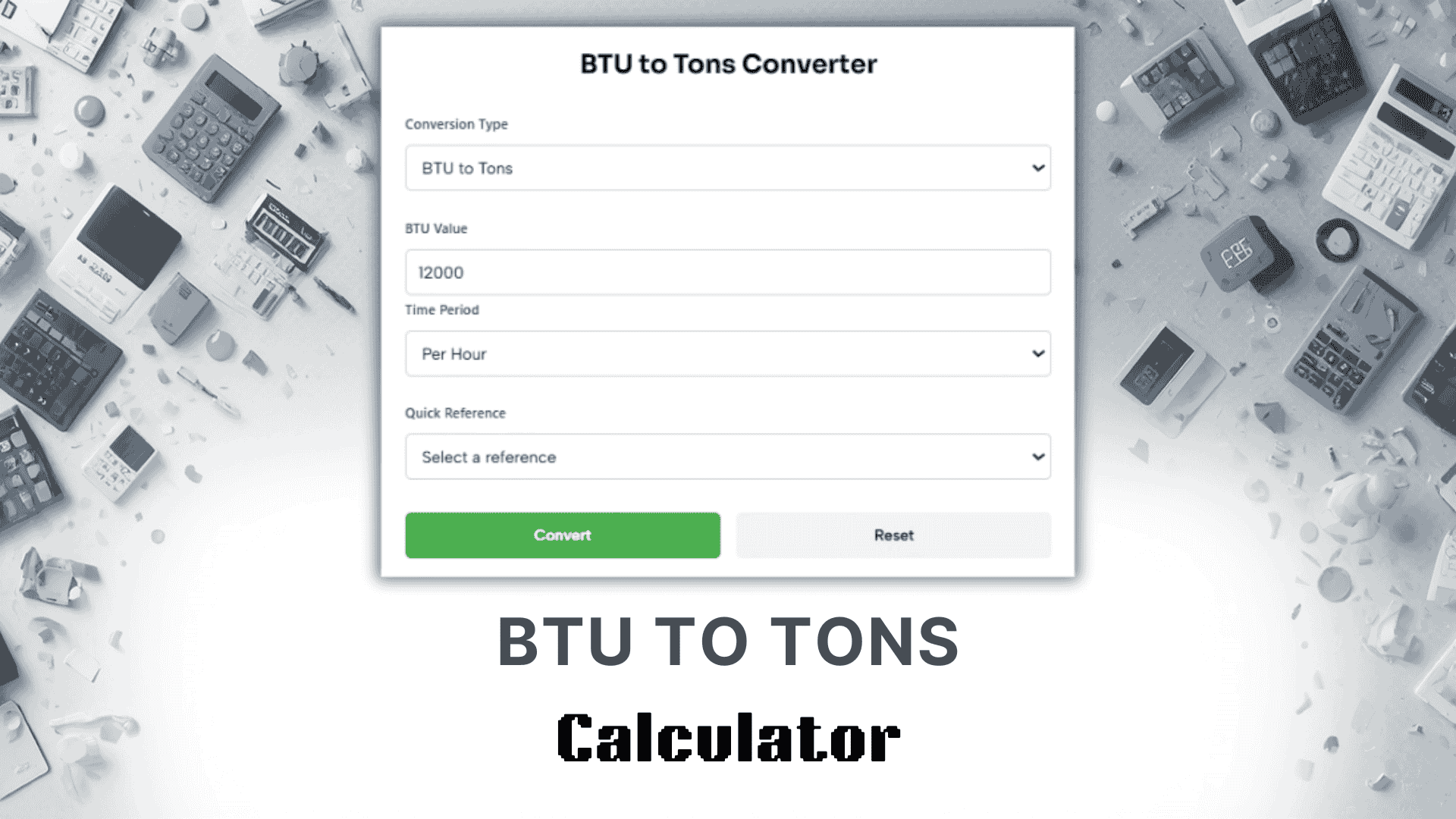 Btu To Tons Calculator