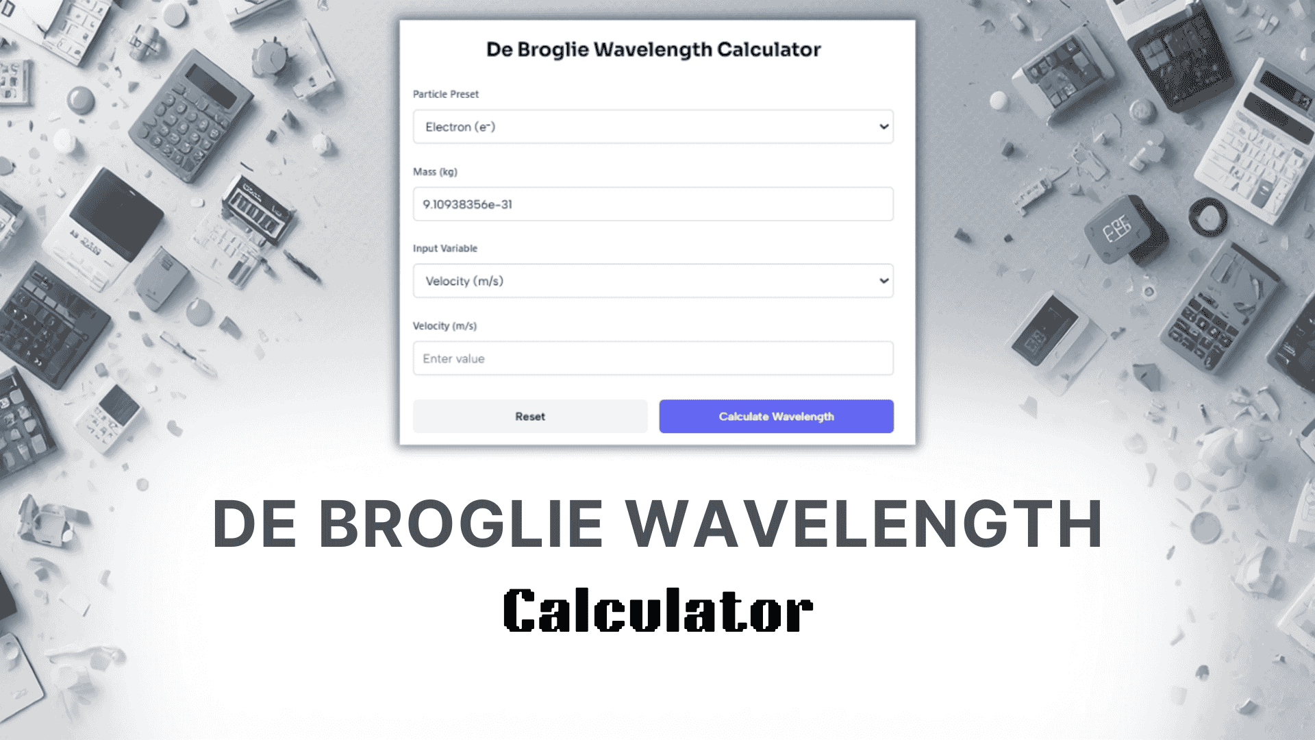 De Broglie Wavelength Calculator
