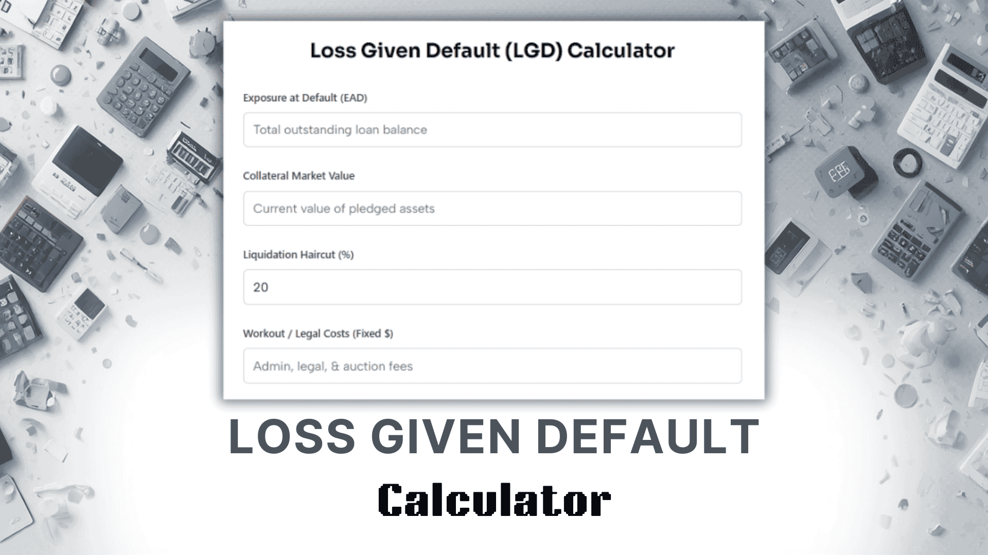 Loss Given Default Calculator