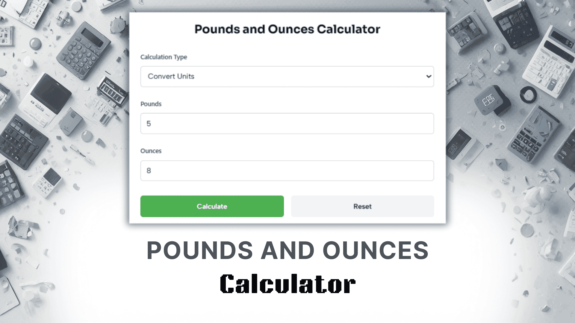 Pounds And Ounces Calculator