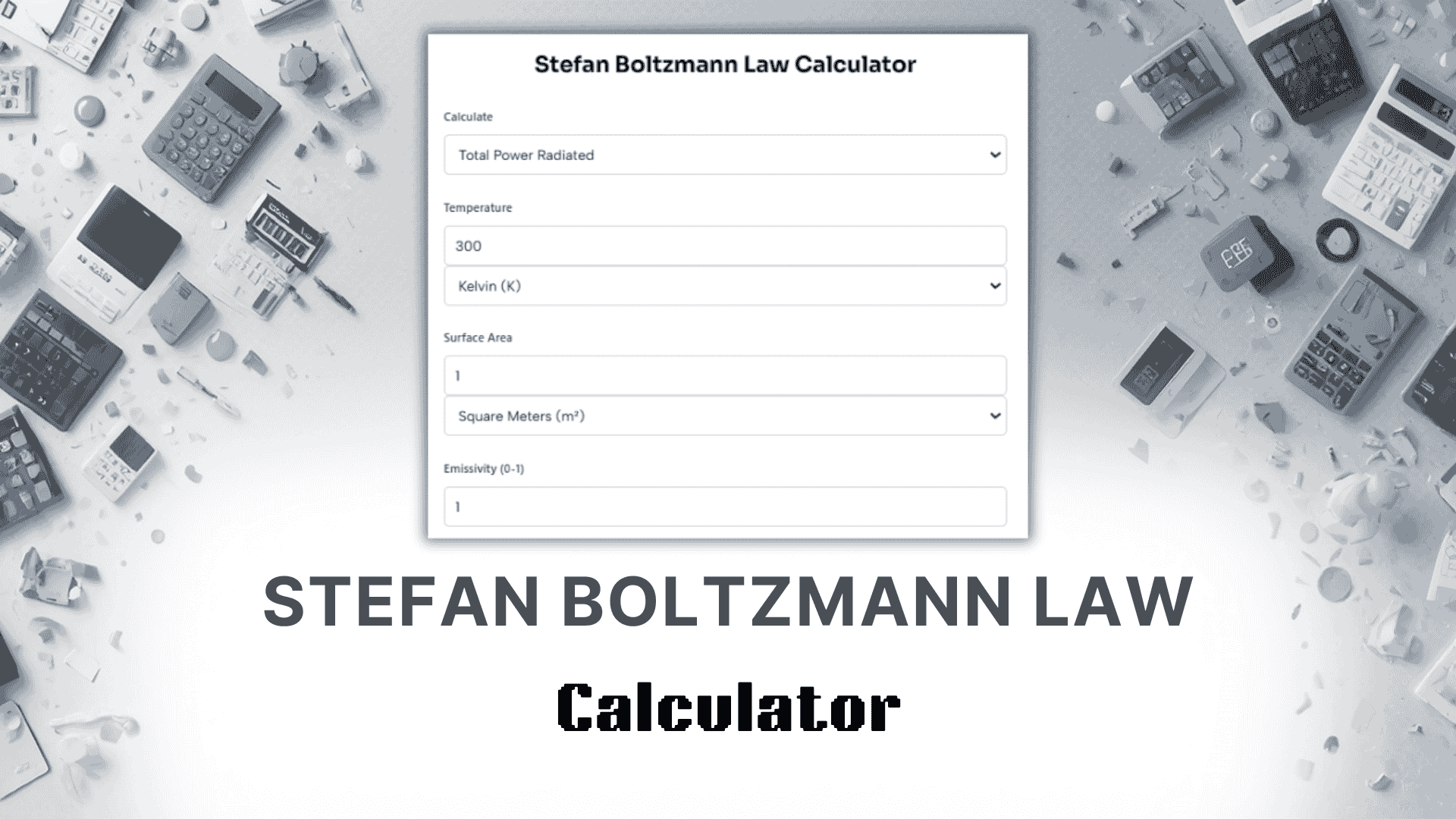 Stefan Boltzmann Law Calculator