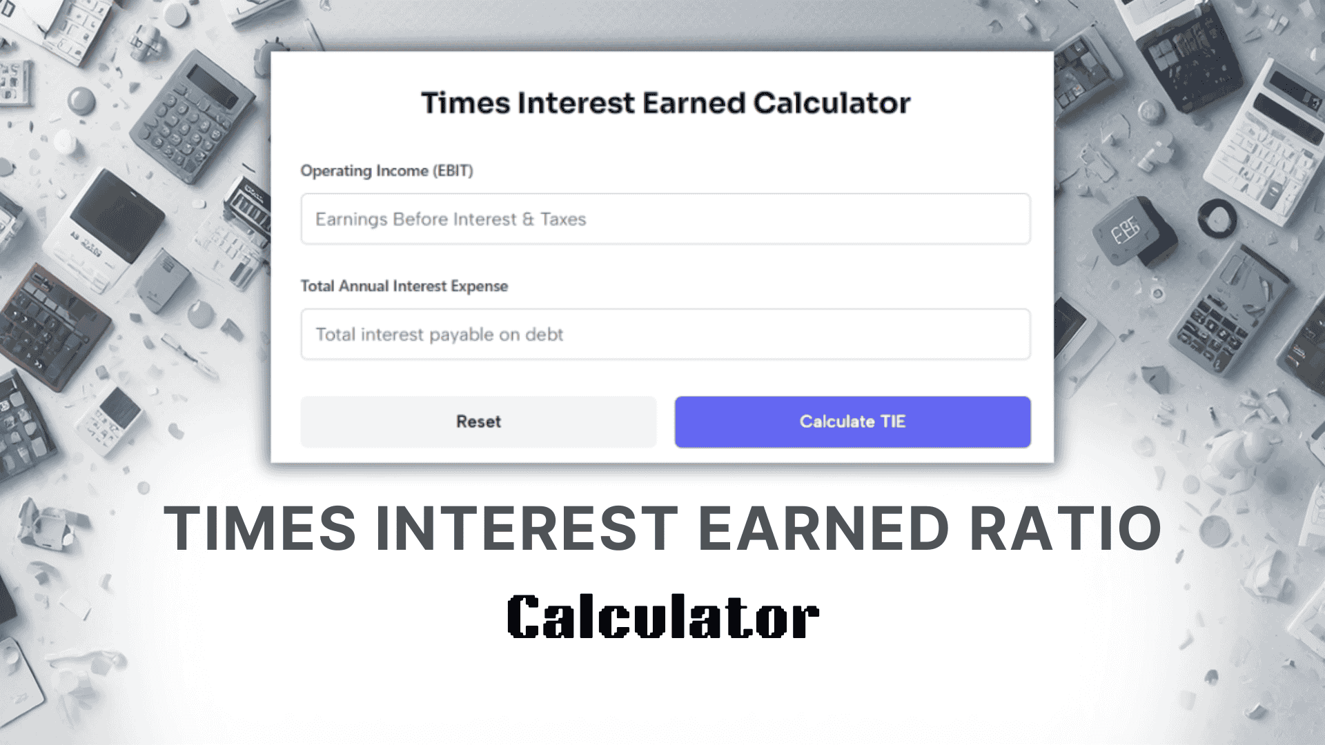 Times Interest Earned Ratio Calculator
