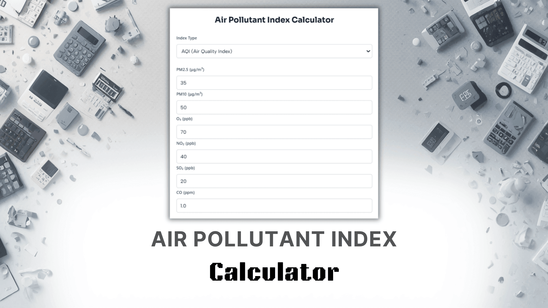 Air Pollutant Index Calculator