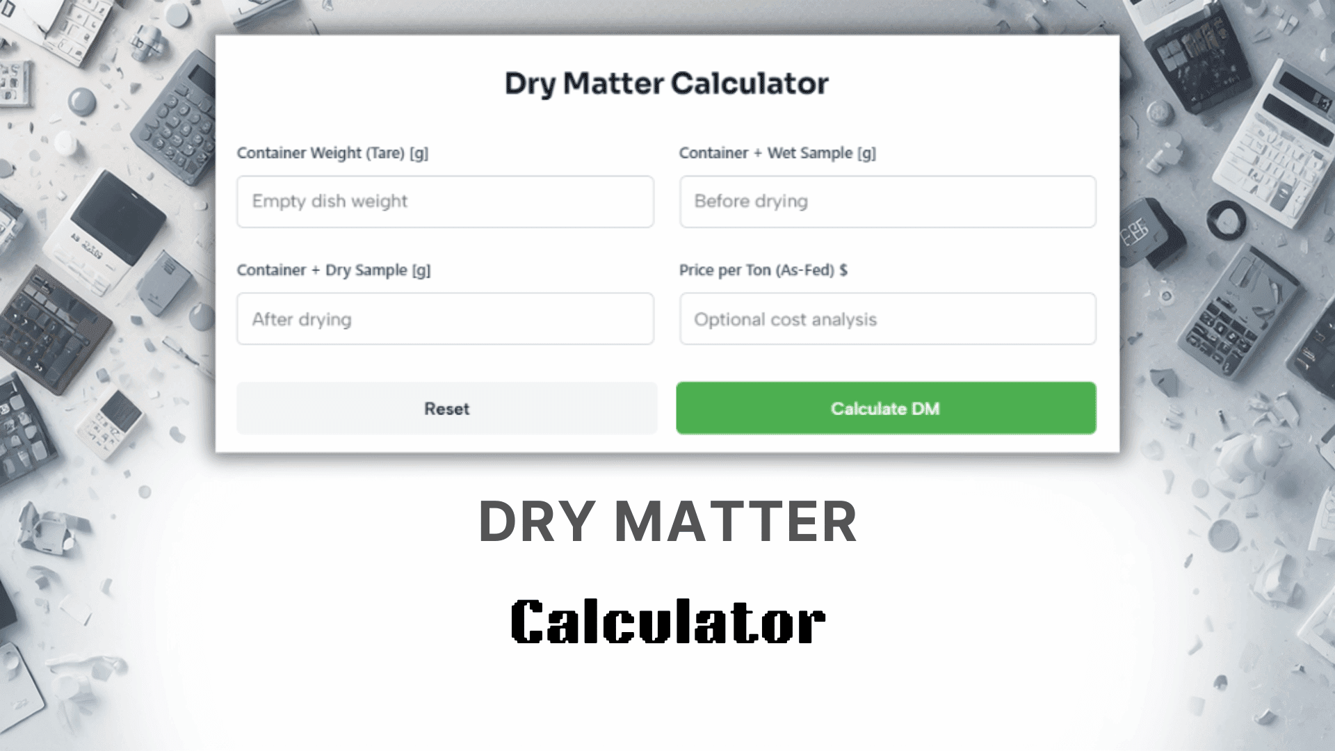 Dry Matter Calculator