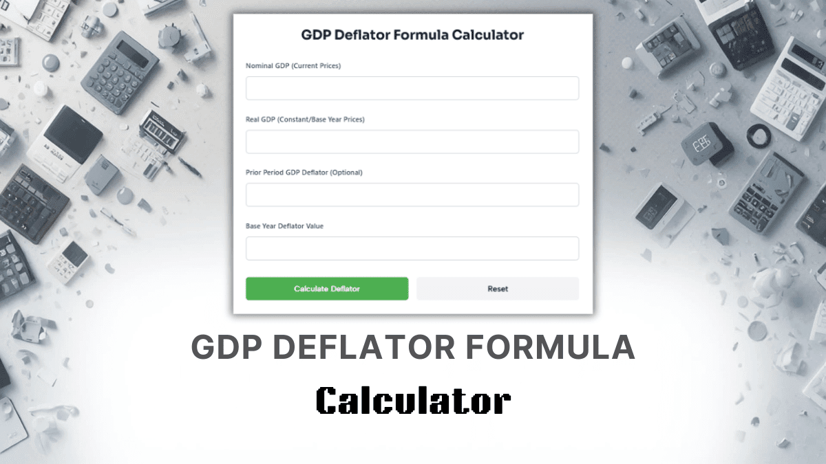 GDP Deflator Formula Calculator