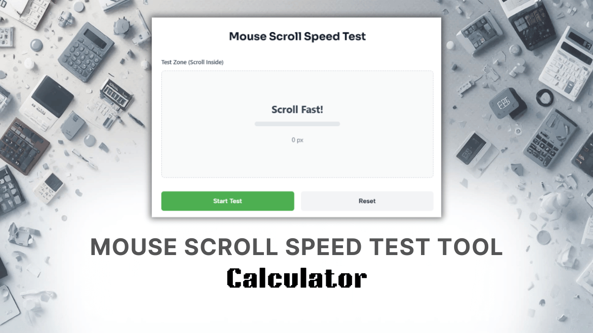 Mouse Scroll Speed Test Tool Calculator