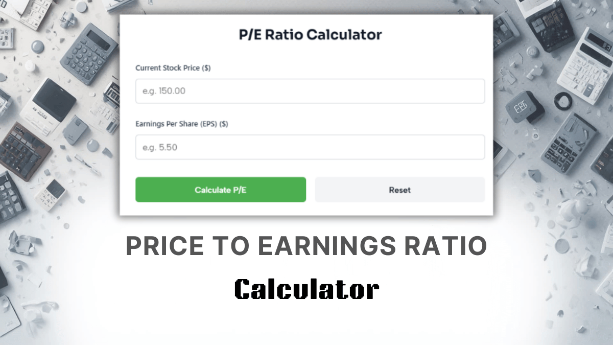 Price To Earnings Ratio Calculator