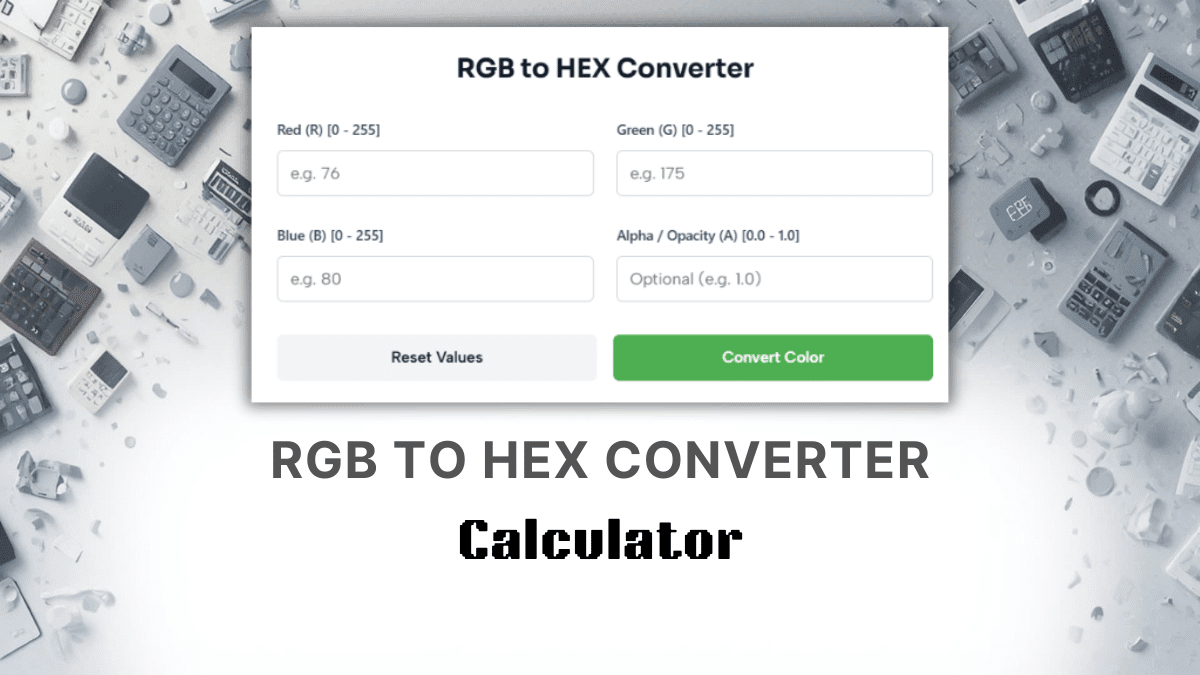 RGB To HEX Converter Calculator