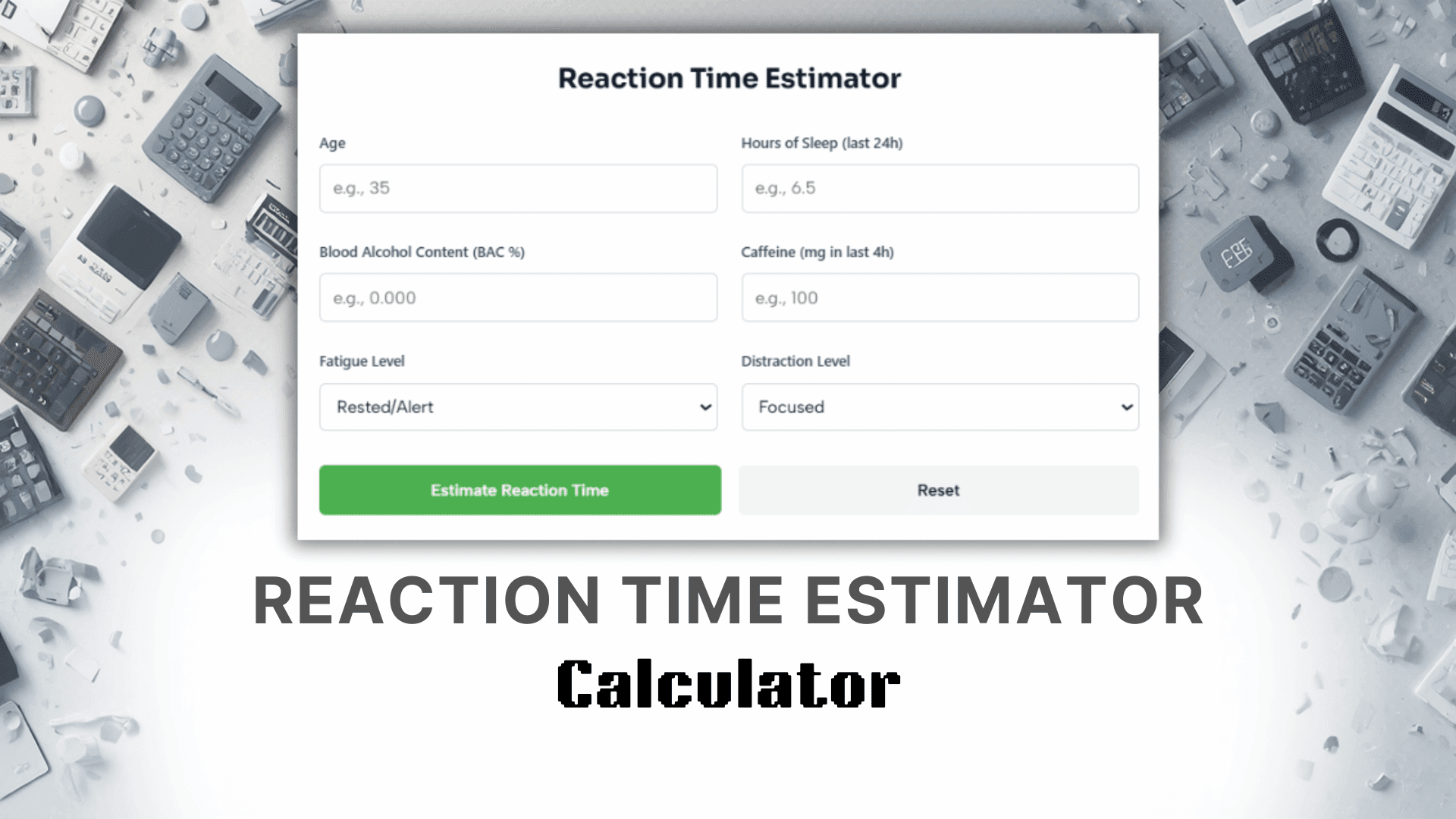 Reaction Time Estimator Calculator