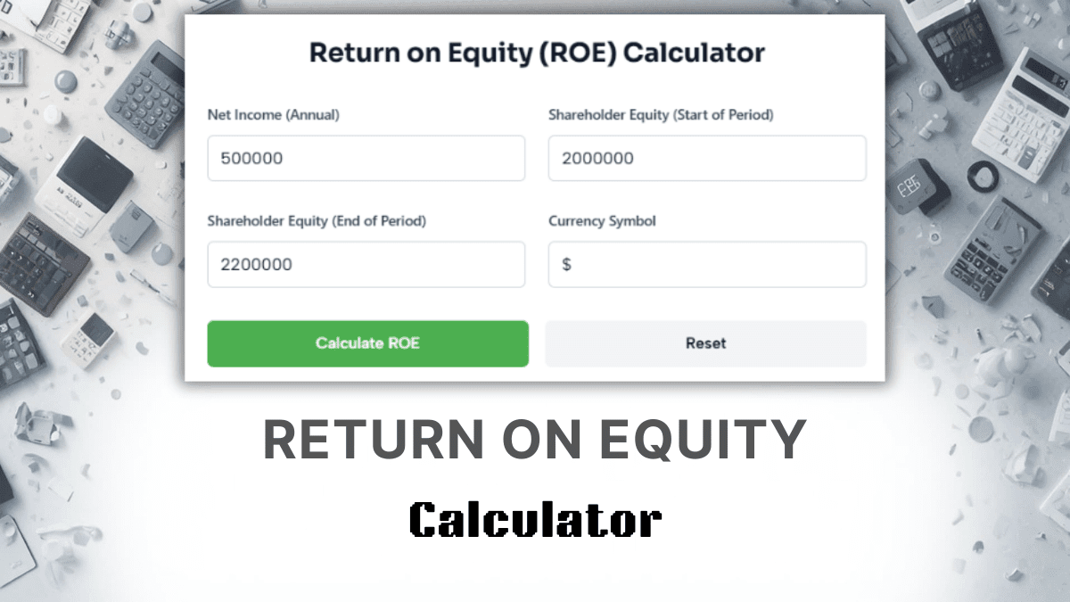 Return On Equity Calculator