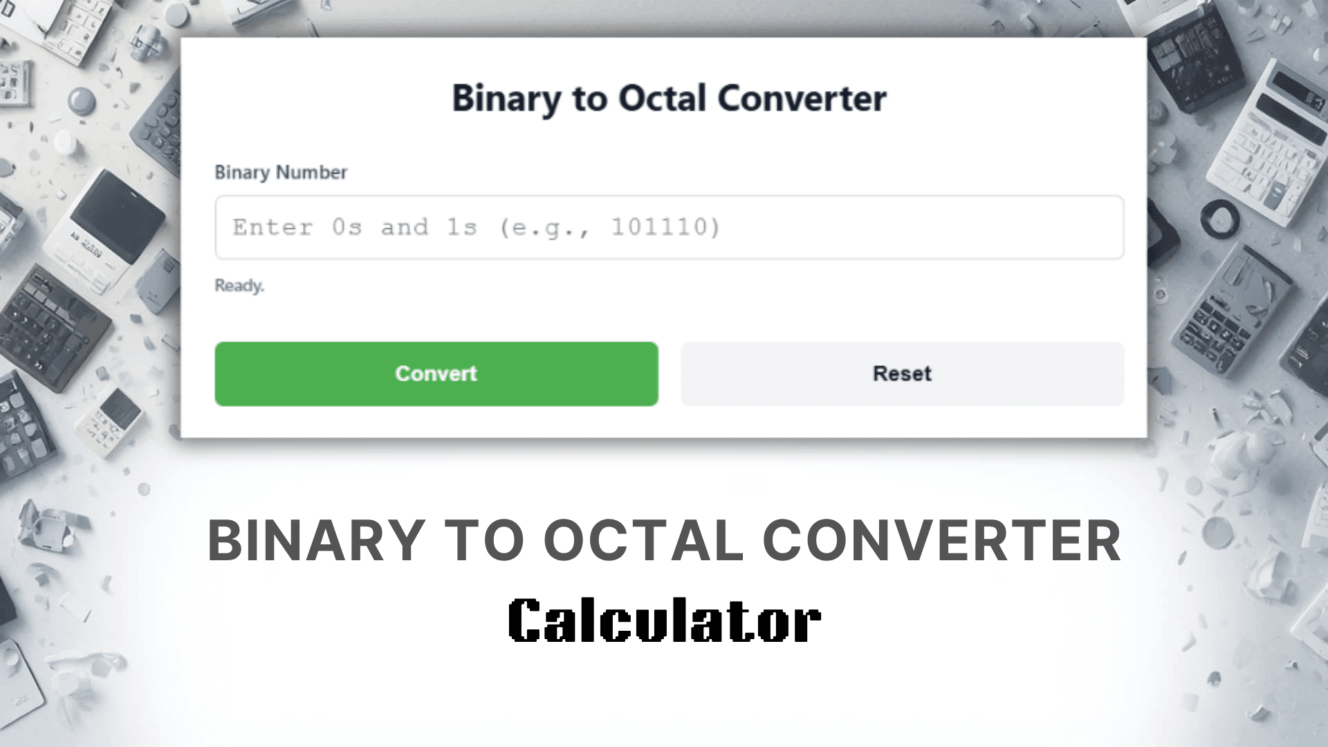 Binary To Octal Converter Calculator