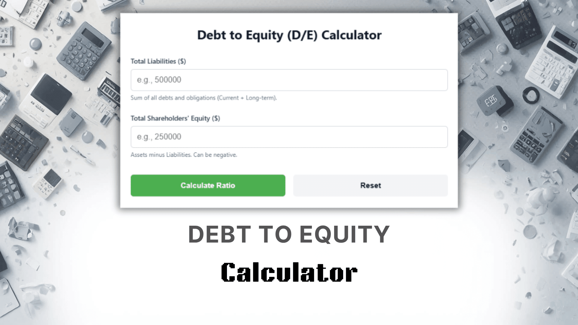 Debt To Equity Calculator