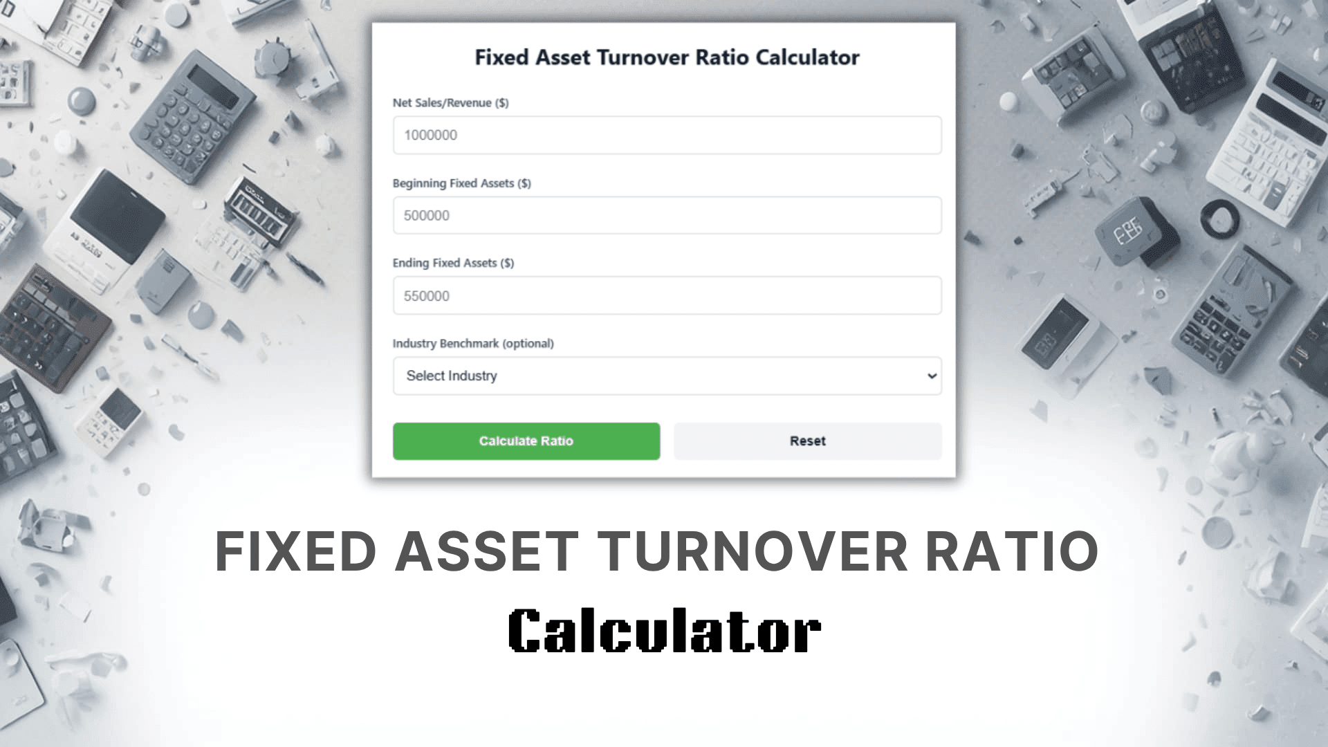 Fixed Asset Turnover Ratio Calculator