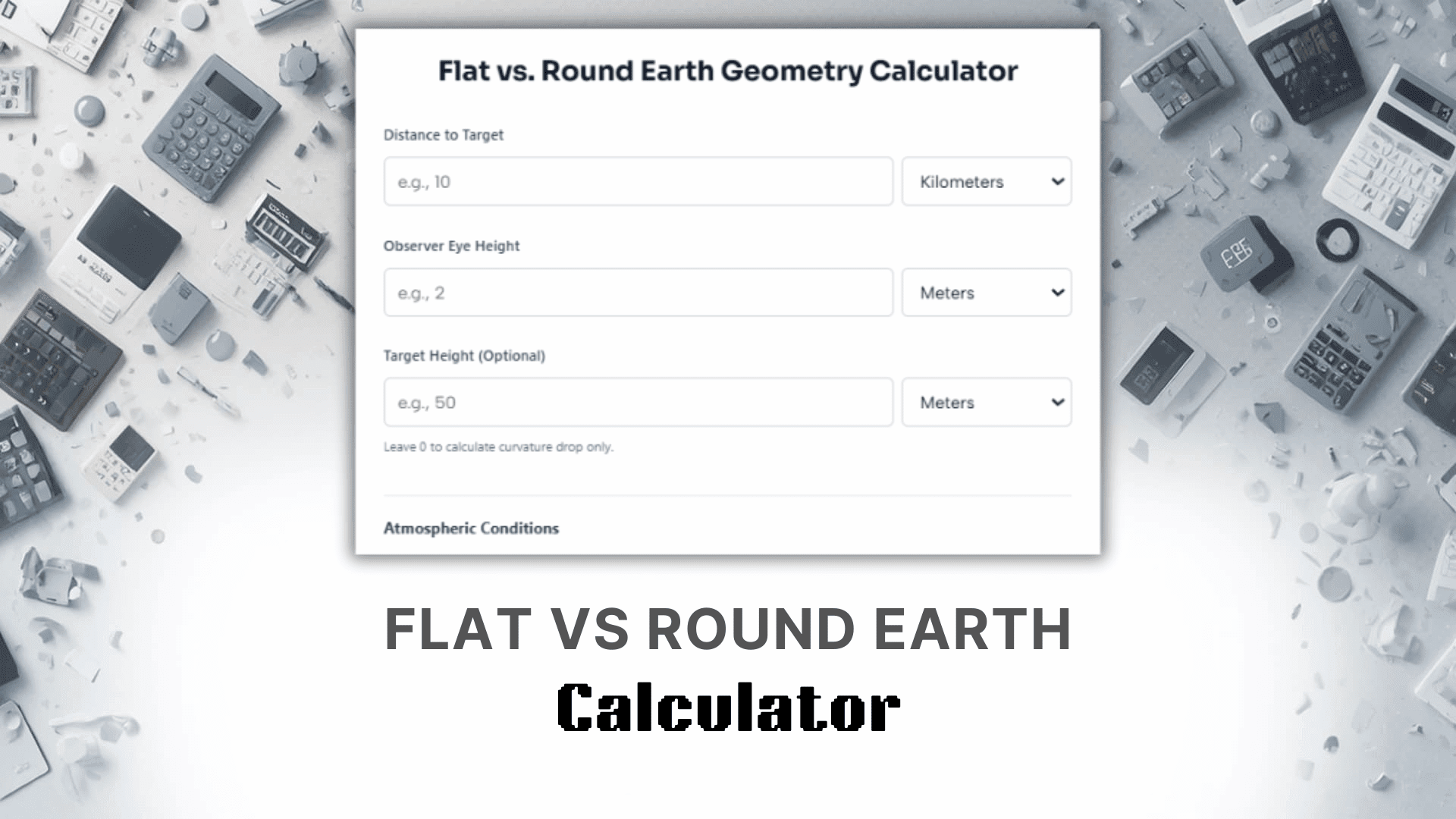 Flat Vs Round Earth Calculator
