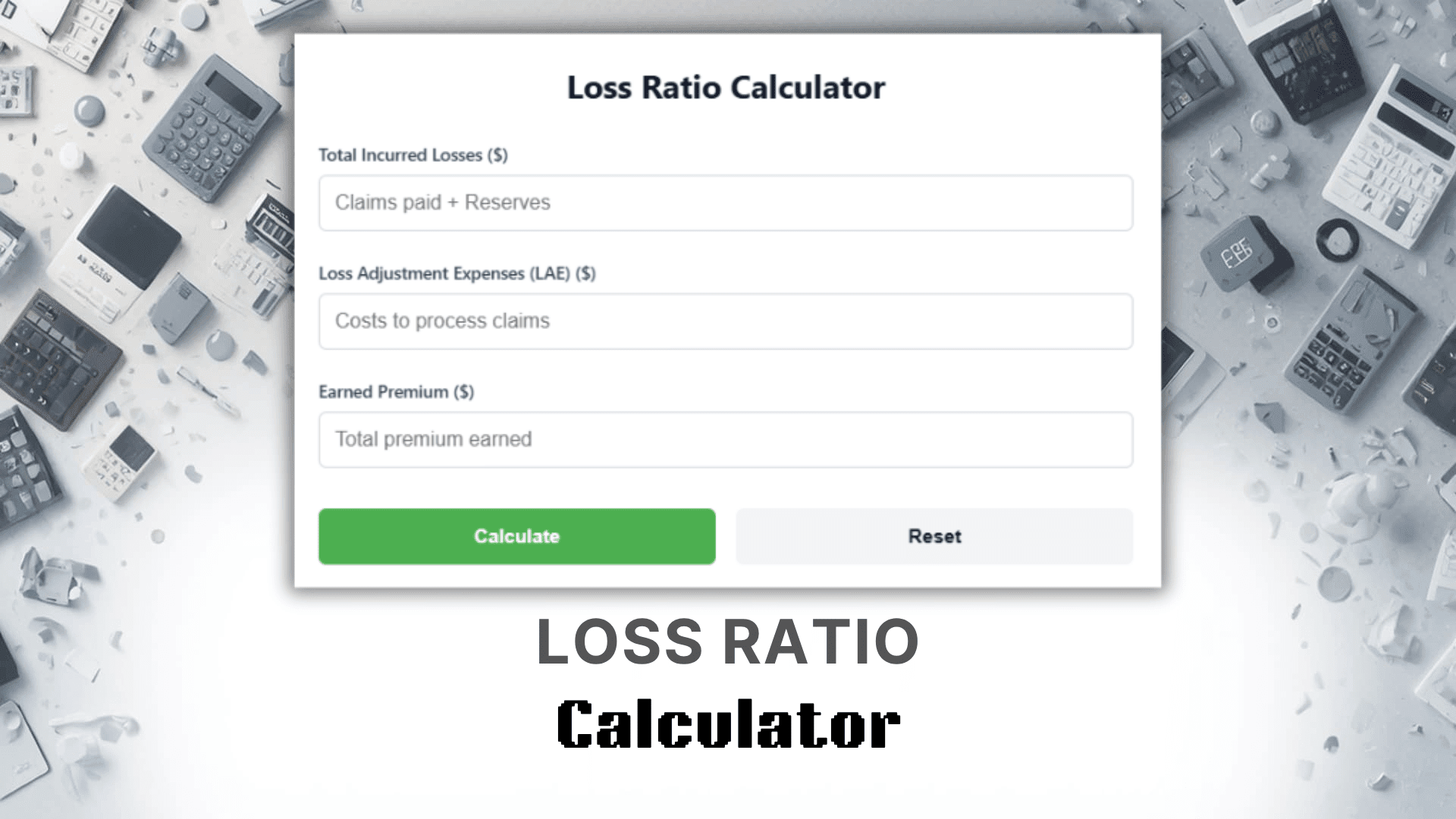 Loss Ratio Calculator