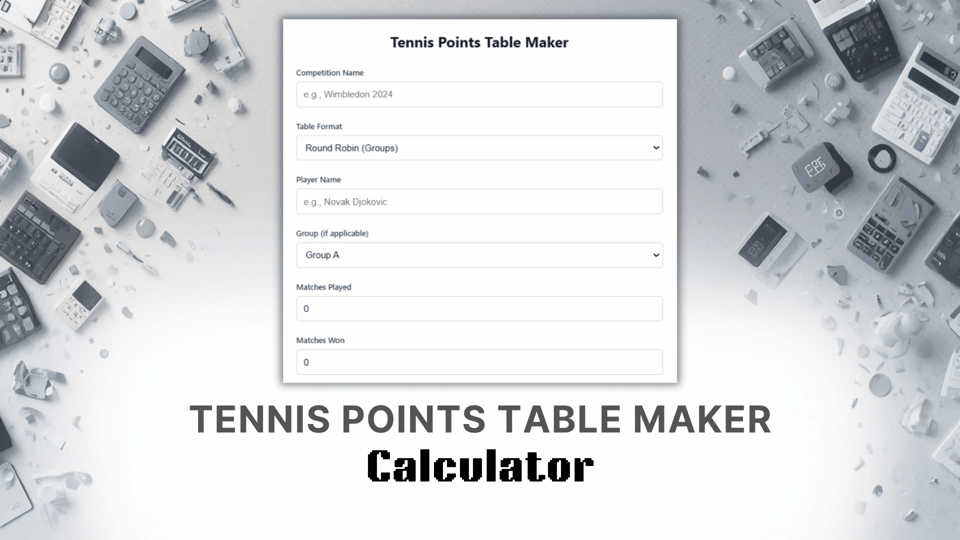 Tennis Points Table Maker Calculator