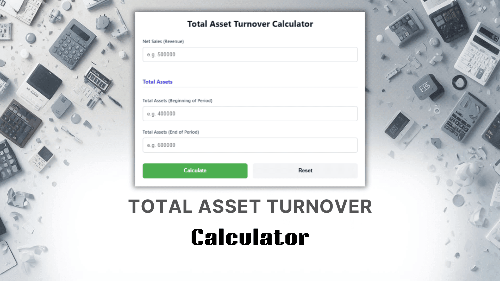 Total Asset Turnover Calculator