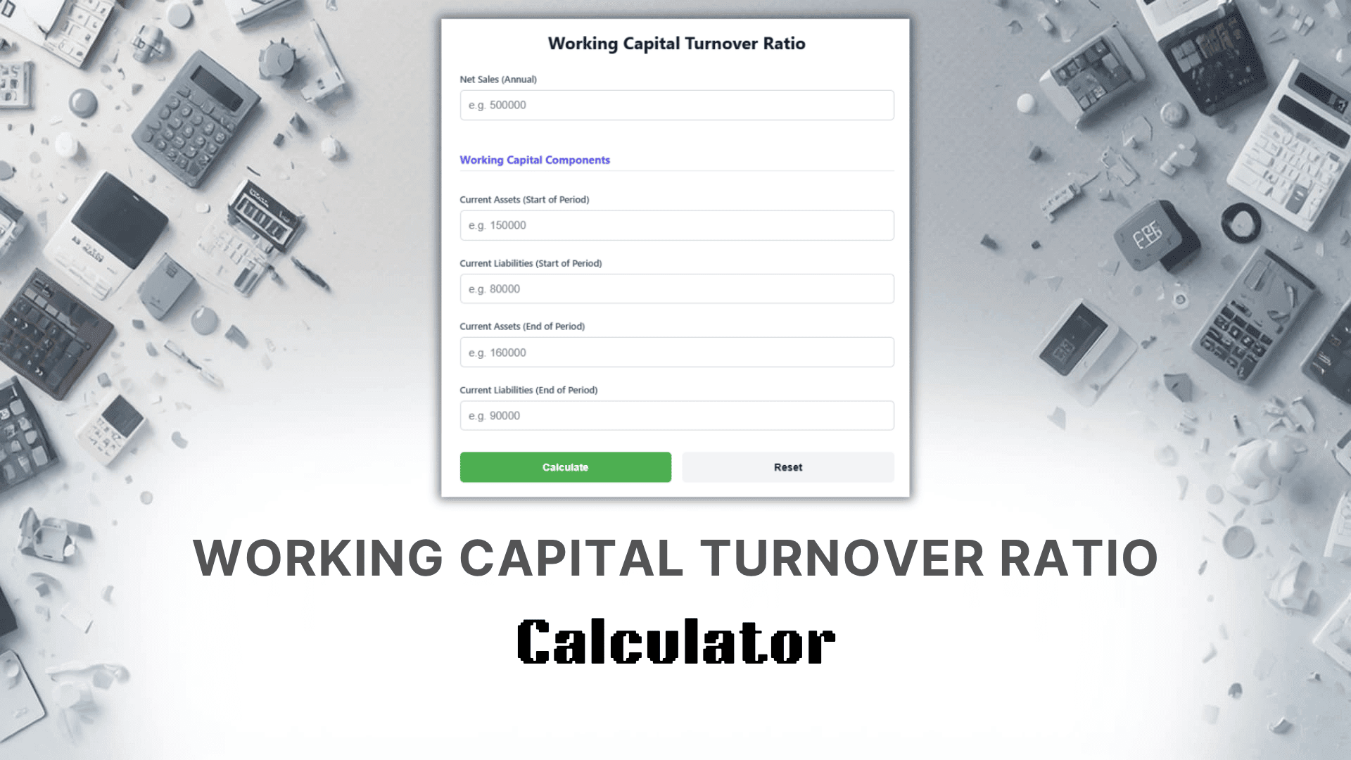 Working Capital Turnover Ratio Calculator