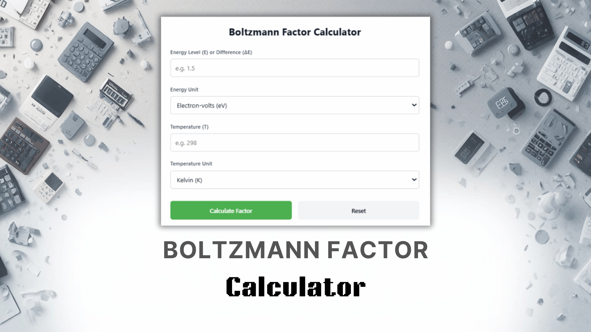 Boltzmann Factor Calculator