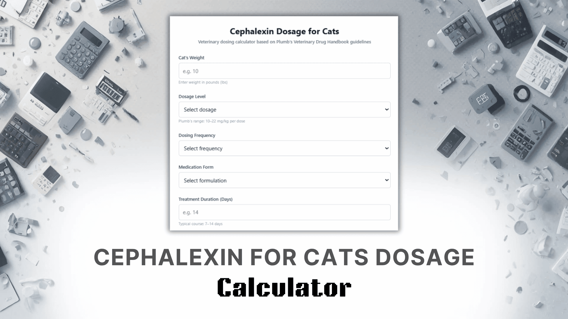 Cephalexin For Cats Dosage Calculator