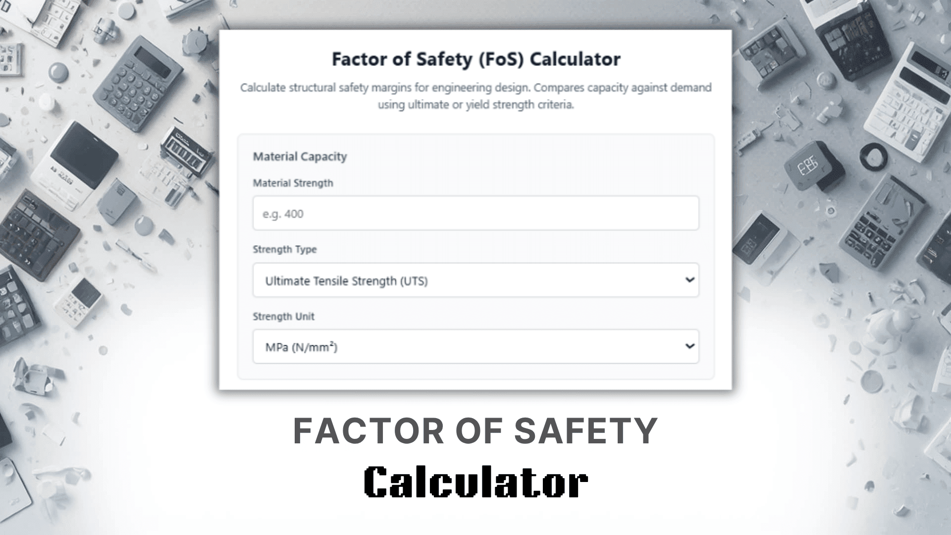 Factor Of Safety Calculator