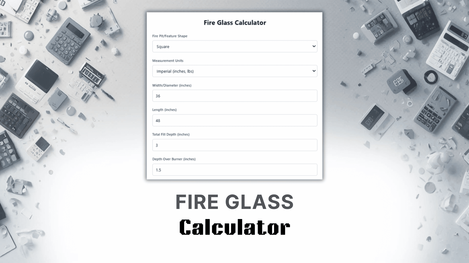 Fire Glass Calculator