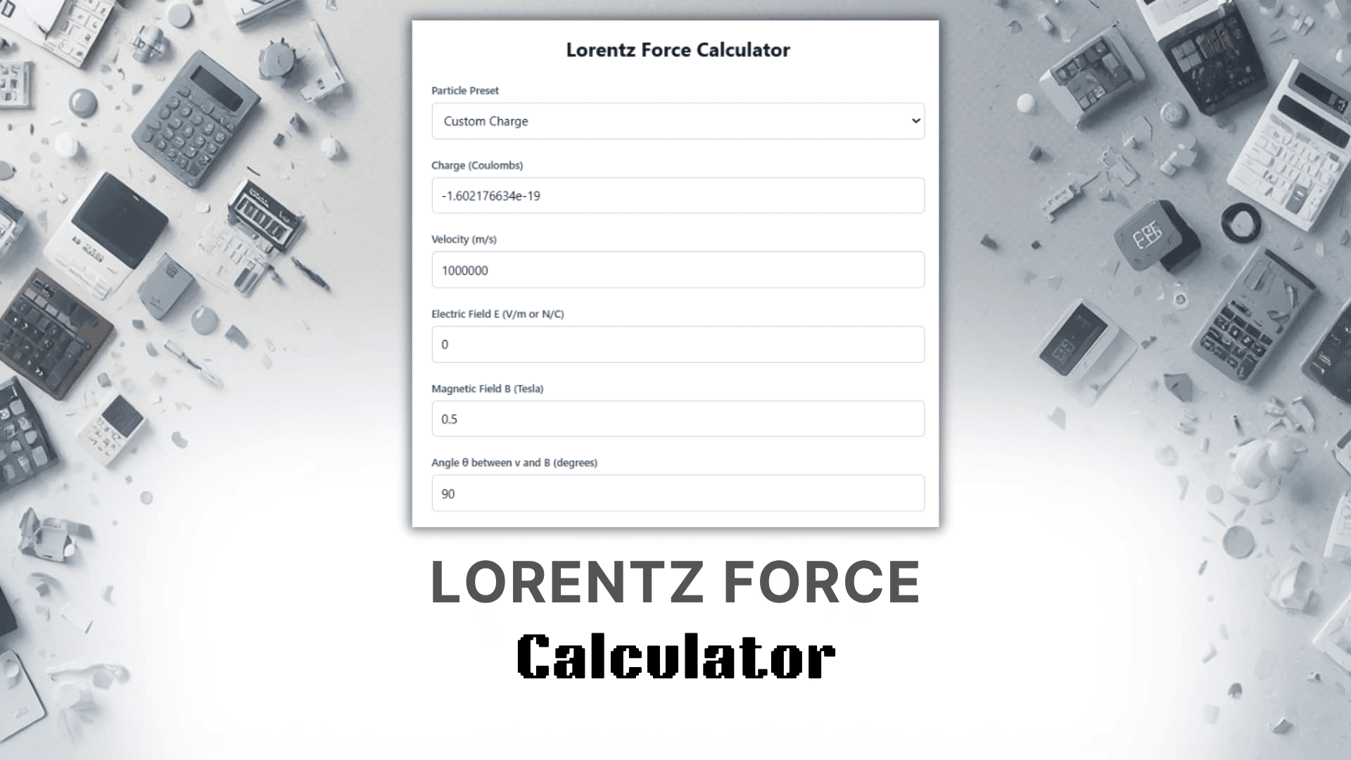 Lorentz Force Calculator