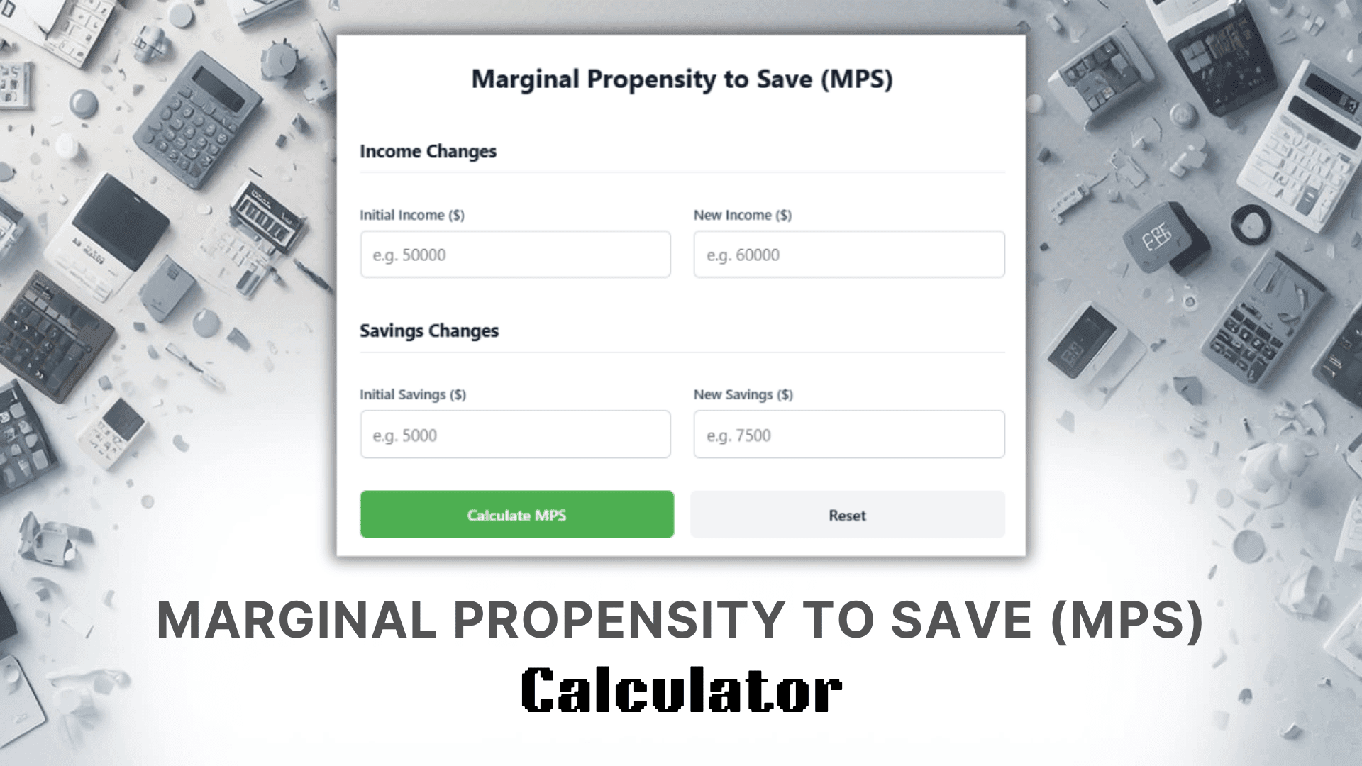 Marginal Propensity To Save (MPS) Calculator