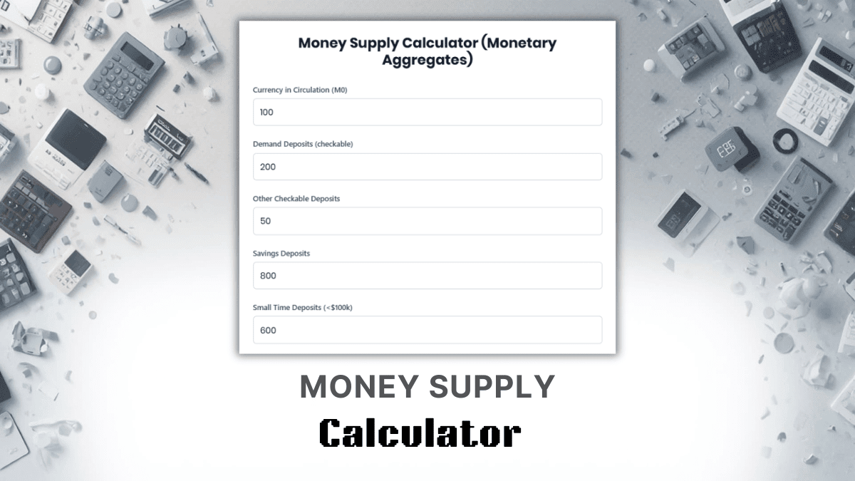 Money Supply Calculator