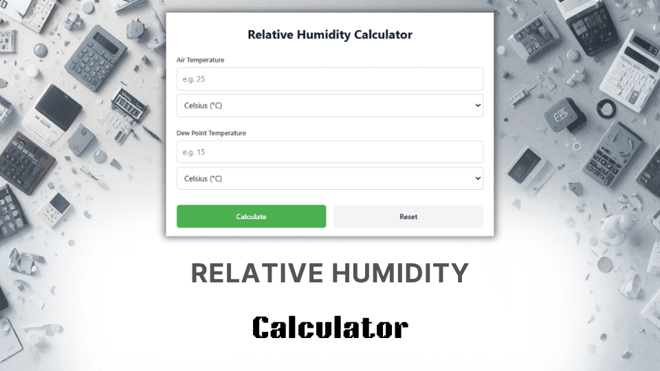 Relative Humidity Calculator