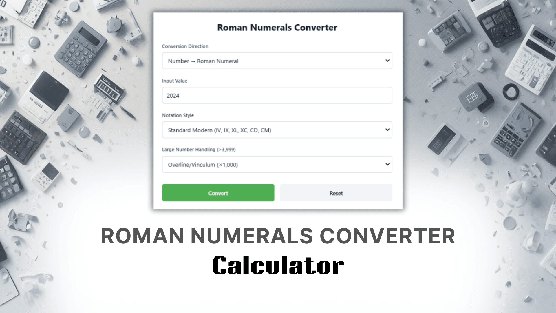 Roman Numerals Converter Calculator
