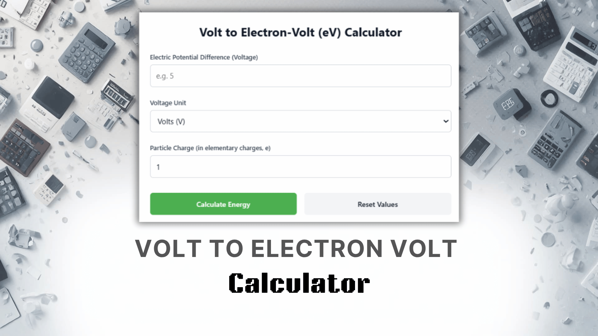 Volt To Electron Volt Calculator