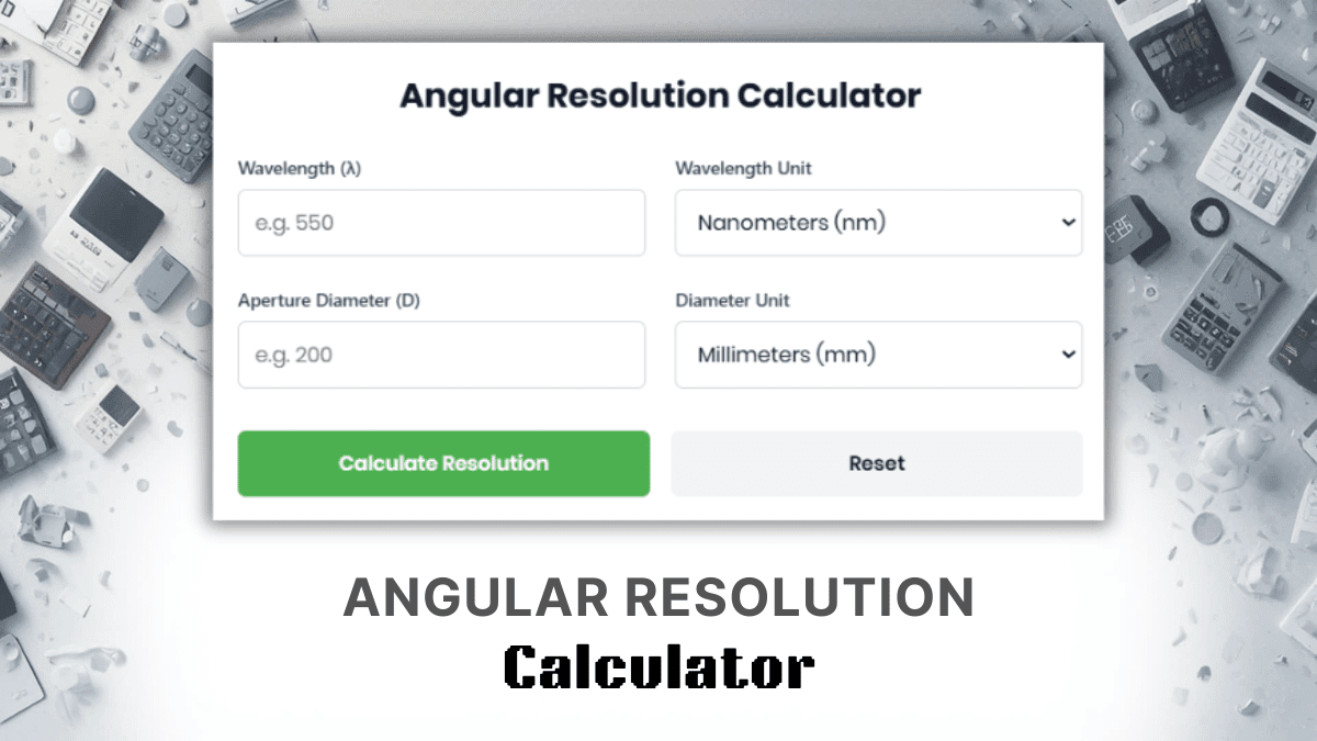 Angular Resolution Calculator
