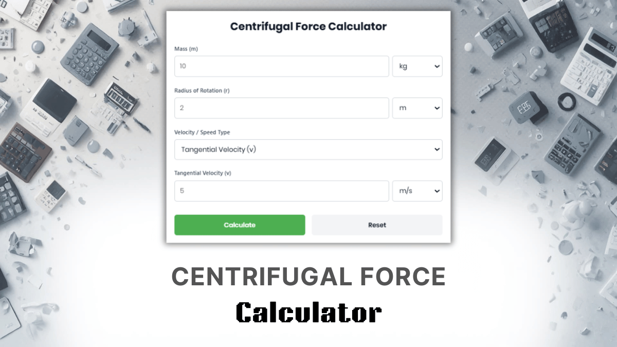 Centrifugal Force Calculator