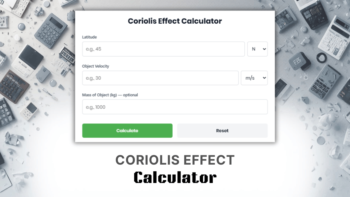 Coriolis Effect Calculator