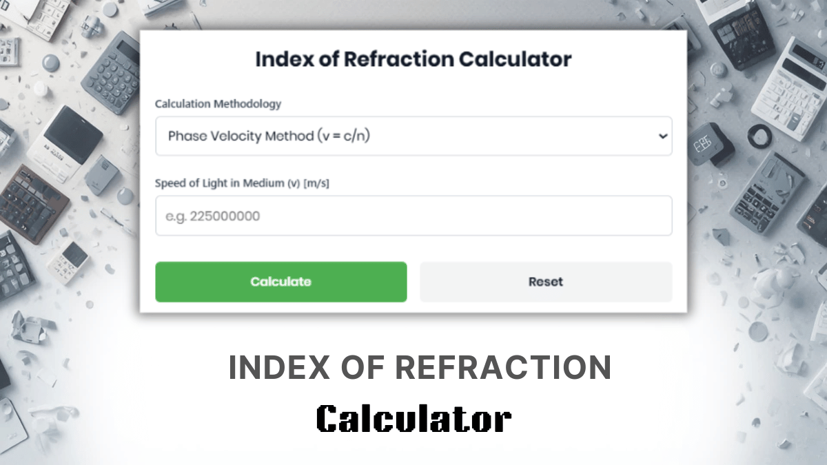 Index Of Refraction Calculator