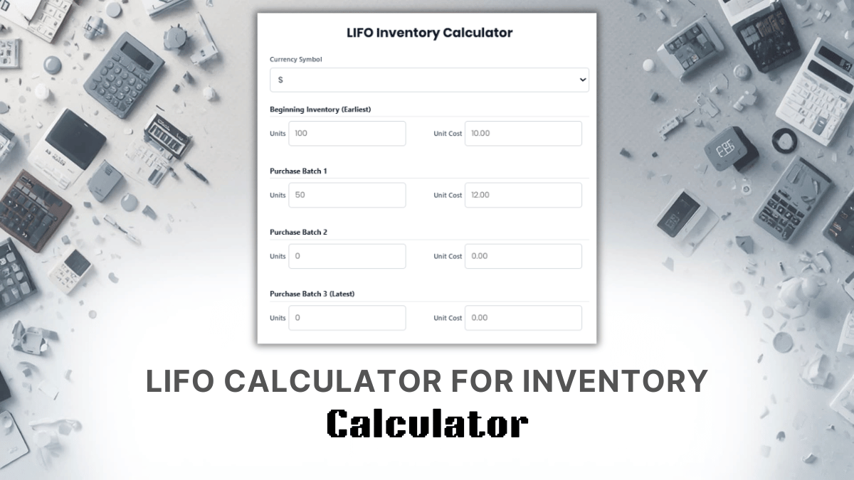 LIFO Calculator For Inventory Calculator