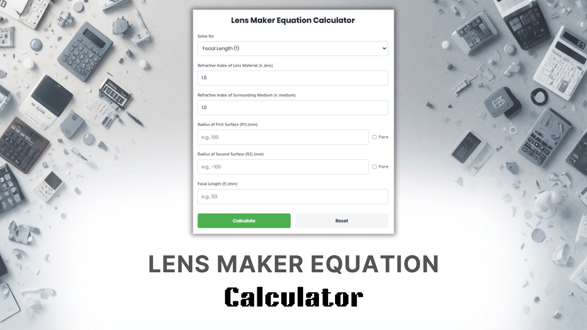 Lens Maker Equation Calculator