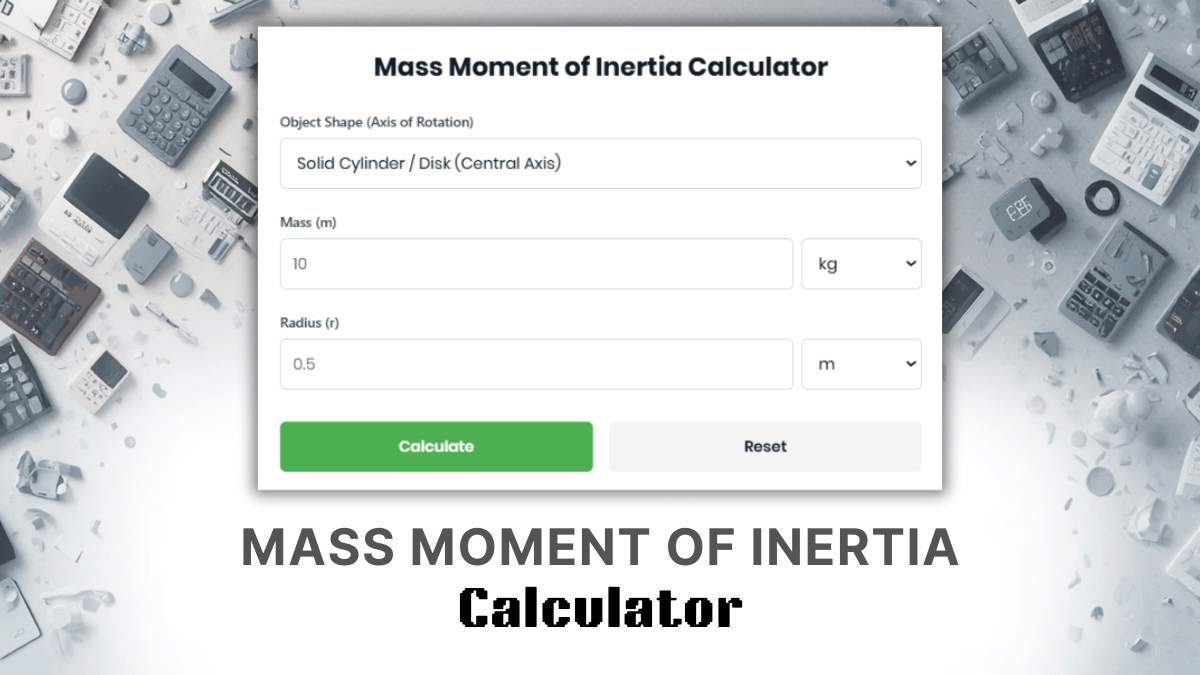 Mass Moment Of Inertia Calculator