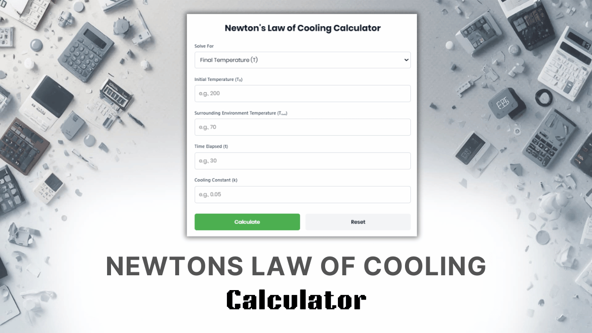 Newtons Law Of Cooling Calculator