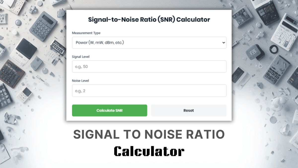 Signal To Noise Ratio Calculator