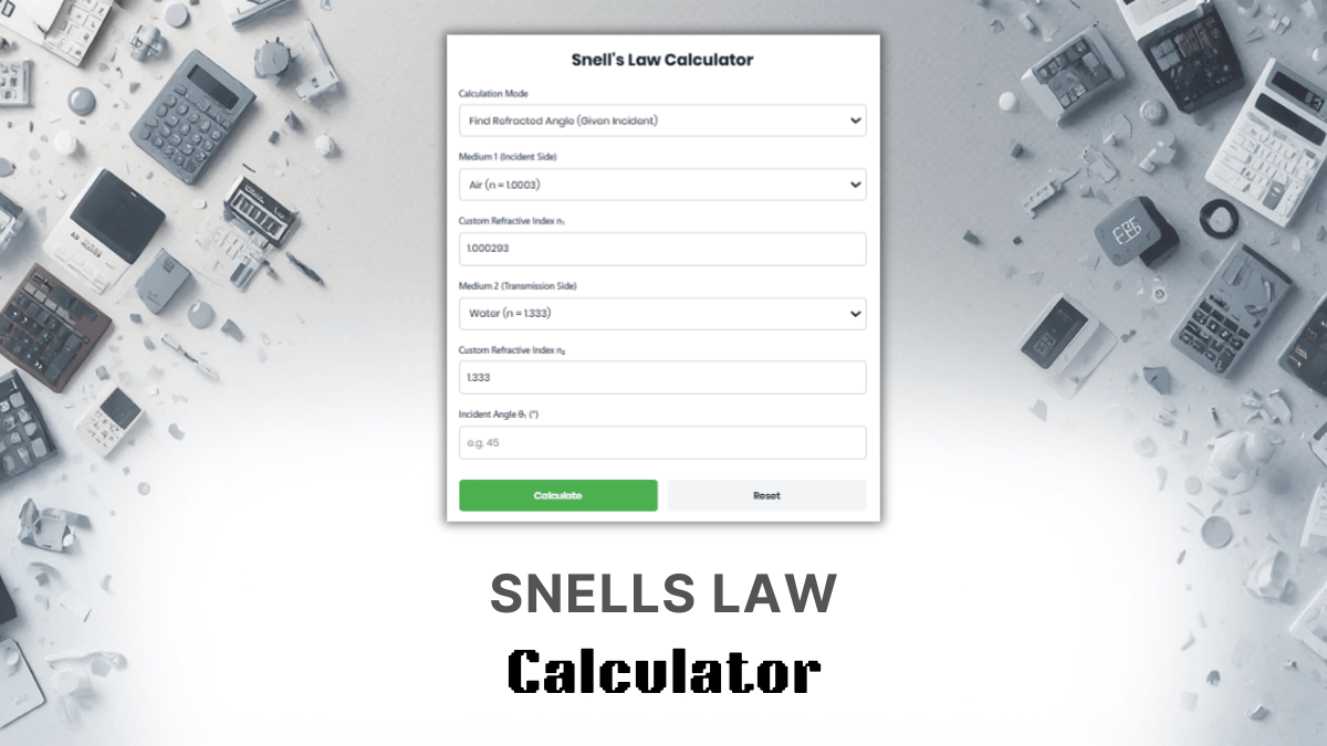 Snells Law Calculator