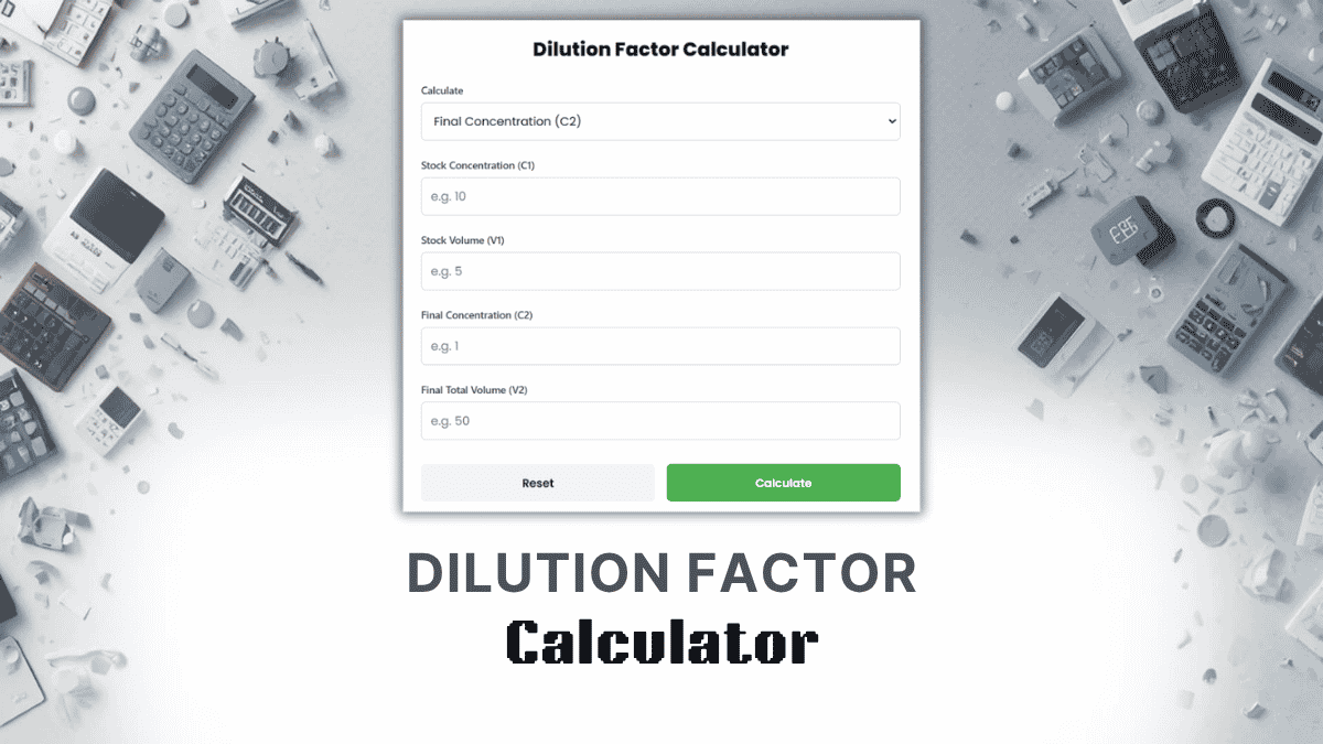 Dilution Factor Calculator