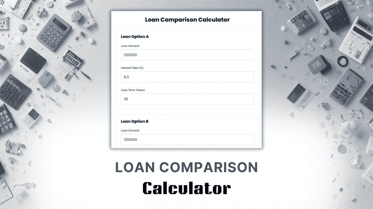 Loan Comparison Calculator