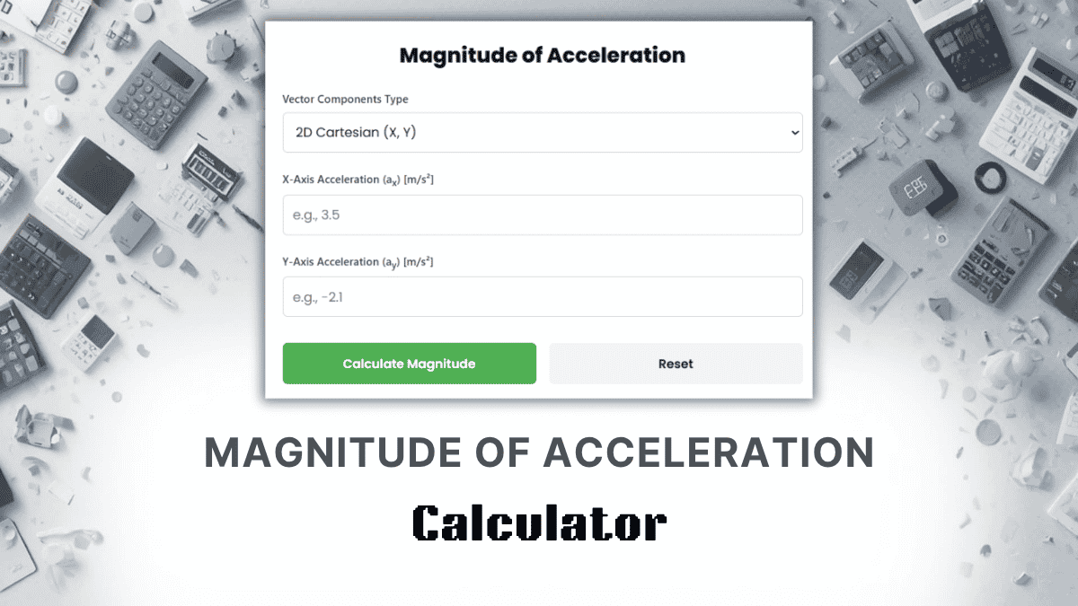 Magnitude Of Acceleration Calculator