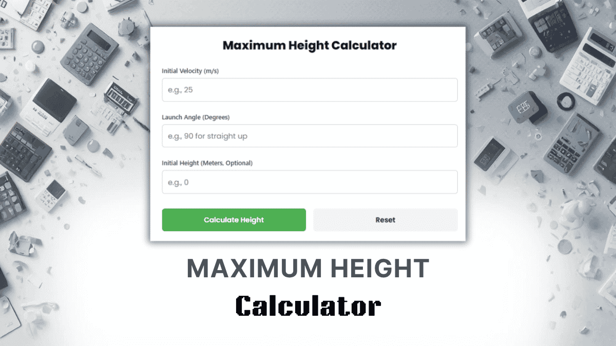 Maximum Height Calculator
