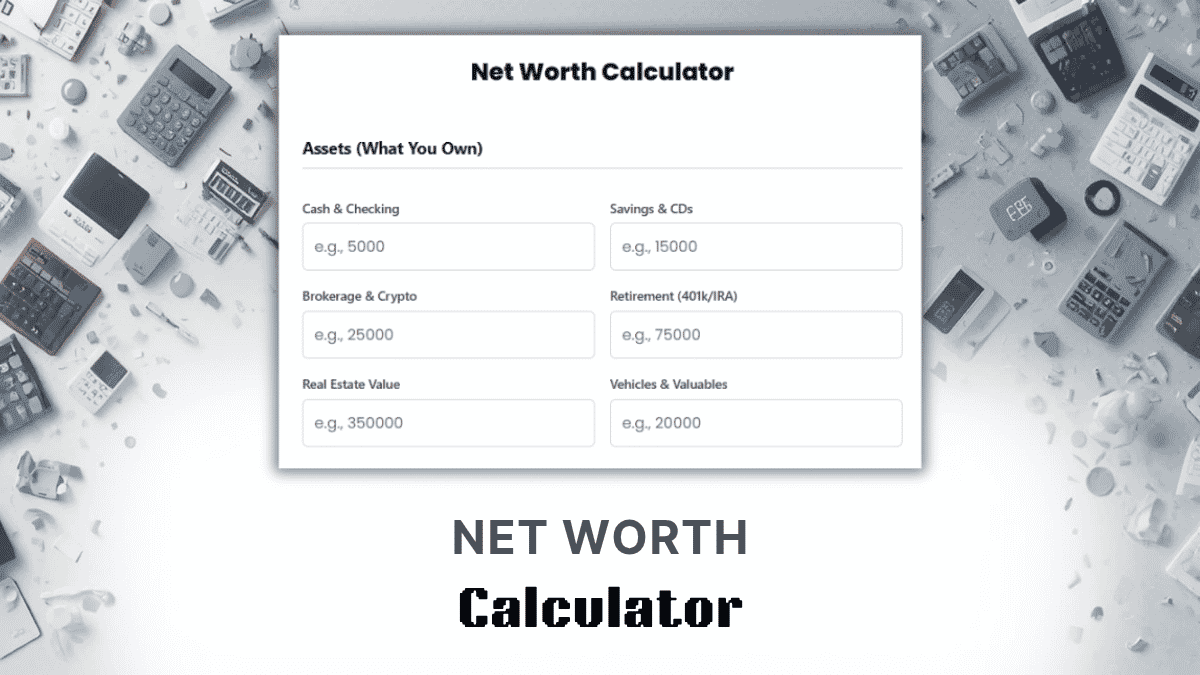 Net Worth Calculator