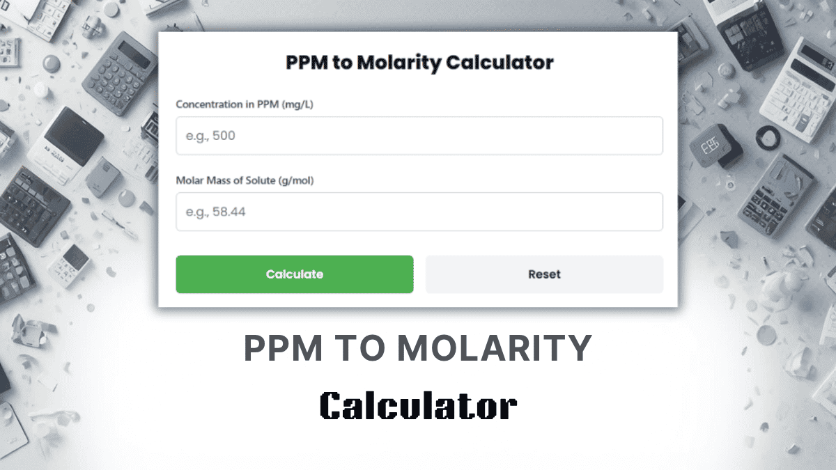 PPM To Molarity Calculator
