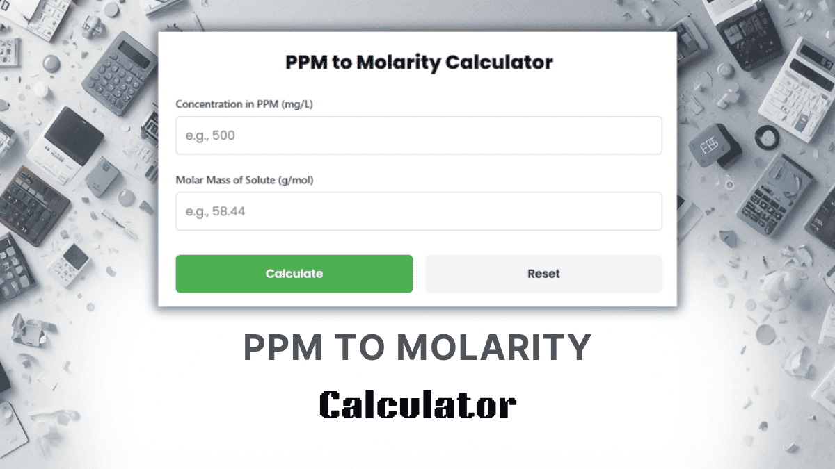 PPM To Molarity Calculator
