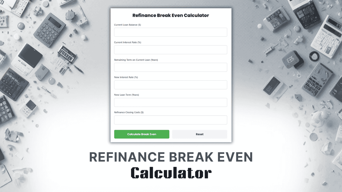 Refinance Break Even Calculator